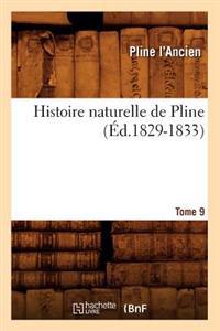 Histoire Naturelle de Pline. Tome 9 (Éd.1829-1833)