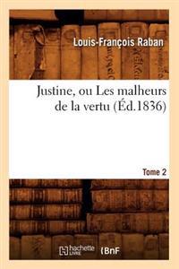 Justine, ou Les malheurs de la vertu. Tome 2 (Éd.1836)