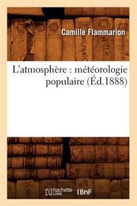 L'Atmosphère: Météorologie Populaire (Éd.1888)