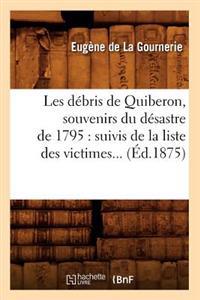 Les débris de Quiberon, souvenirs du désastre de 1795