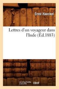 Lettres d'Un Voyageur Dans l'Inde (Éd.1883)