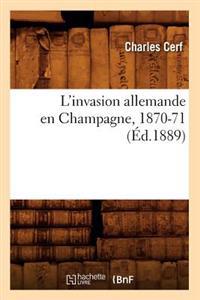 L'Invasion Allemande En Champagne, 1870-71 (Éd.1889)