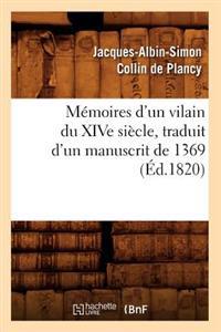 Kirjan kansi "Mémoires d'Un Vilain Du Xive Siècle, Traduit d'Un Manuscrit de 1369, (Éd.1820)"