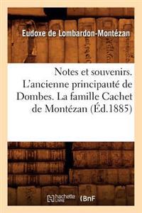 Notes Et Souvenirs. l'Ancienne Principauté de Dombes. La Famille Cachet de Montézan, (Éd.1885)