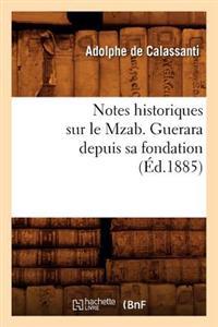 Notes Historiques Sur Le Mzab. Guerara Depuis Sa Fondation, (Éd.1885)