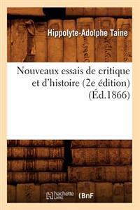 Nouveaux Essais de Critique Et d'Histoire (2e Édition) (Éd.1866)