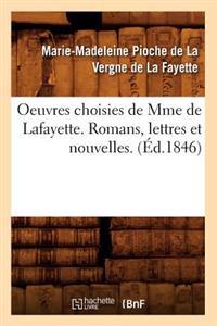 Bokomslag för "Oeuvres Choisies de Mme de Lafayette. Romans, Lettres Et Nouvelles. (Éd.1846)"