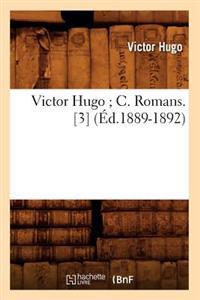 Victor Hugo C. Romans. [3] (Éd.1889-1892)