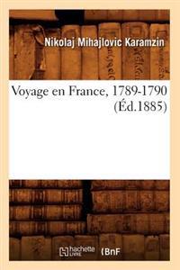 Voyage En France, 1789-1790 (Éd.1885)