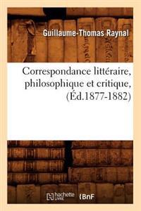Kirjan kansi "Correspondance Littéraire, Philosophique Et Critique, (Éd.1877-1882)"