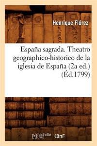 España Sagrada. Theatro Geographico-Historico de la Iglesia de España (2a Ed.) (Éd.1799)