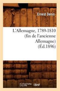 L'Allemagne, 1789-1810 (Fin de l'Ancienne Allemagne) (Éd.1896)