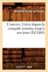 L'Univers., Grèce Depuis La Conquête Romaine Jusqu'à Nos Jours (Éd.1860)