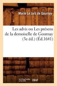 Les Advis Ou Les Présens de la Demoiselle de Gournay (3e Éd.) (Éd.1641)