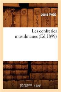 Les Confréries Musulmanes (Éd.1899)