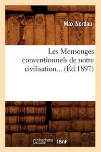 Les Mensonges Conventionnels de Notre Civilisation (Éd.1897)