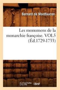 Les monumens de la monarchie françoise. VOL5 (Éd.1729-1733)