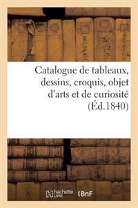 Catalogue de Tableaux, Dessins, Croquis, Objet d'Arts Et de Curiosité