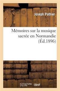 Kirjan kansi "Mémoires Sur La Musique Sacrée En Normandie"