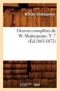 Oeuvres Complètes de W. Shakespeare. T. 7 (Éd.1865-1872)