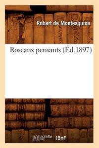Roseaux Pensants (Éd.1897)