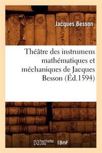 Théâtre Des Instrumens Mathématiques Et Méchaniques de Jacques Besson (Éd.1594)