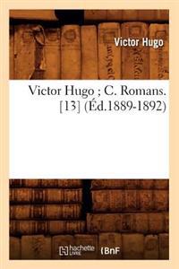 Victor Hugo C. Romans. [13] (Éd.1889-1892)