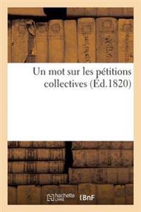 Un Mot Sur Les Pétitions Collectives