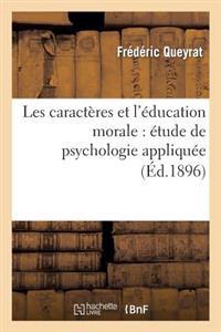 Kirjan kansi "Les Caractères Et l'Éducation Morale: Étude de Psychologie Appliquée"