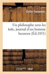 Un Philosophe Sous Les Toits, Journal d'Un Homme Heureux