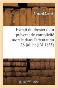 Extrait Du Dossier d'Un Prévenu de Complicité Morale Dans l'Attentat Du 28 Juillet