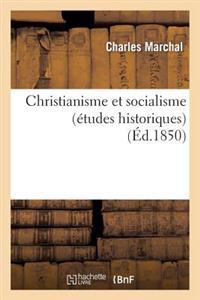 Christianisme Et Socialisme (Études Historiques)