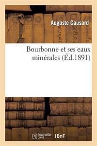 Bourbonne Et Ses Eaux Minérales