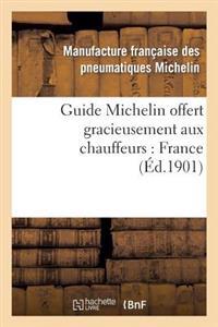 Guide Michelin Offert Gracieusement Aux Chauffeurs: France