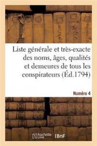 Liste Générale Et Très-Exacte Des Noms, Âges, Qualités Et Demeures. Numéro 4