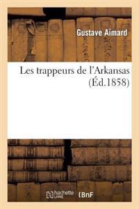 Bokomslag för "Les Trappeurs de l'Arkansas"