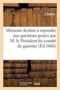 Mémoire Destiné À Répondre Aux Questions Posées Par M. Le Président Du Comité de Garantie