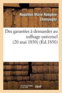 Des Garanties À Demander Au Suffrage Universel (20 Mai 1850)