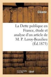 La Dette Publique En France, Étude Et Analyse d'Un Article de M. P. Leroy-Beaulieu