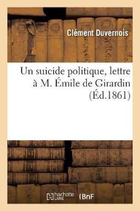 Un Suicide Politique, Lettre À M. Émile de Girardin