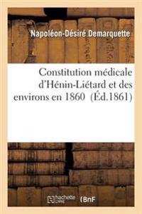 Constitution Médicale d'Hénin-Liétard Et Des Environs En 1860
