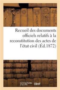 Recueil Des Documents Officiels Relatifs À La Reconstitution Des Actes de l'État Civil