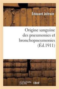 Origine Sanguine Des Pneumonies Et Bronchopneumonies