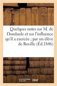 Quelques Notes Sur M. de Dombasle Et Sur l'Influence Qu'il a Exercée Par Un Élève de Roville