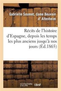 Récits de l'Histoire d'Espagne, Depuis Les Temps Les Plus Anciens Jusqu'à Nos Jours