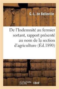 de l'Indemnité Au Fermier Sortant, Rapport Présenté Au Nom de la Section d'Agriculture