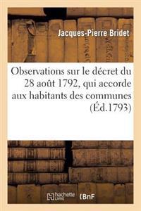 Observations Sur Le Décret Du 28 Août 1792, Qui Accorde Aux Habitans Des Communes