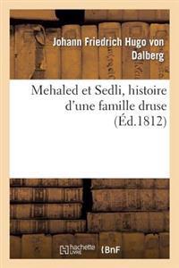 Bokomslag för "Mehaled Et Sedli, Histoire d'Une Famille Druse"