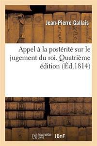 Appel À La Postérité Sur Le Jugement Du Roi. Quatrième Édition