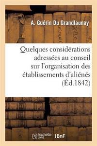 Quelques Considérations Adressées Au Conseil Général de Maine-Et-Loire Sur l'Organisation